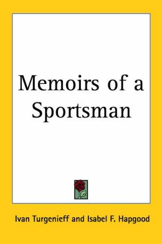 Memoirs of a sportsman