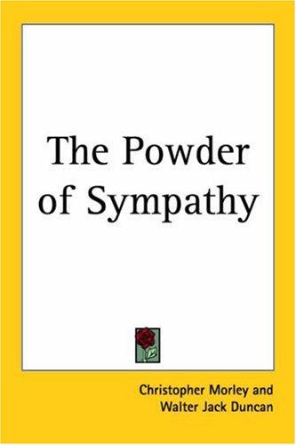 The powder of sympathy