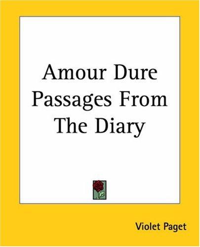 Amour Dure Passages From The Diary