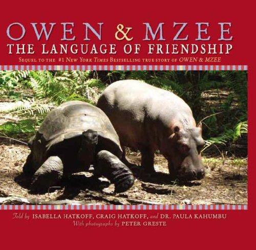 Owen & Mzee The Language of Friendship