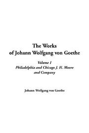 The Works of Johann Wolfgang Von Goethe