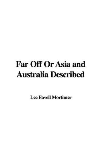 Far Off or Asia And Australia Described