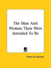 The Man and Woman Thou Were Intended to Be