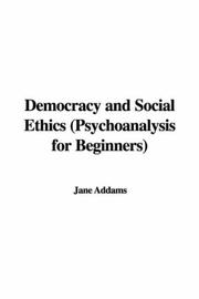 Democracy And Social Ethics (The Works Of Jane Addams)