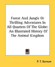 Forest and Jungle or Thrilling Adventures in All Quarters of the Globe