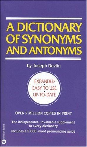 A Dictionary of Synonyms and Antonyms