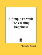 A Simple Formula For Creating Happiness