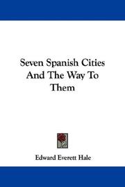 Seven Spanish Cities And The Way To Them