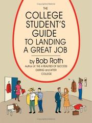 The College Student's Guide to Landing a Great Job