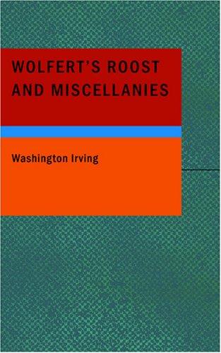 Wolfert's Roost and Miscellanies
