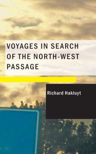 Voyages in Search of the North-West Passage