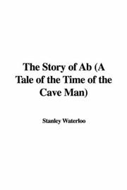 The Story of Ab (A Tale of the Time of the Cave Man)
