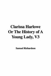 Clarissa Harlowe Or The History of A Young Lady, V3