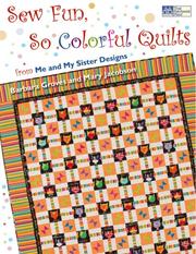 Sew Fun, So Colorful Quilts