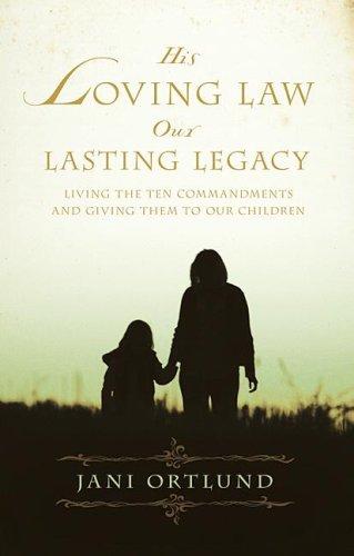 His loving law, our lasting legacy