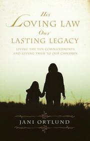 His loving law, our lasting legacy