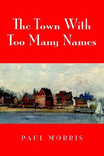 The Town With Too Many Names