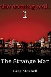 The Coming Evil, Book One