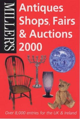 Miller's Antiques Shops, Fairs & Auctions