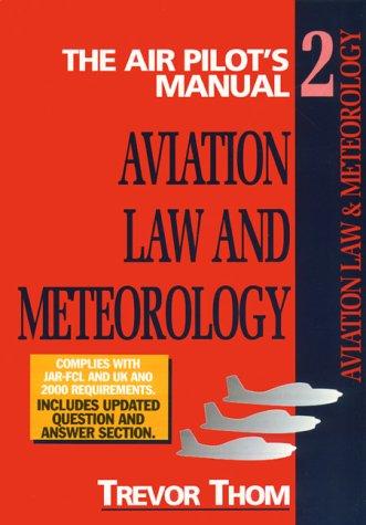 Aviation Law, Flight Rules and Operational Procedures: Meterology