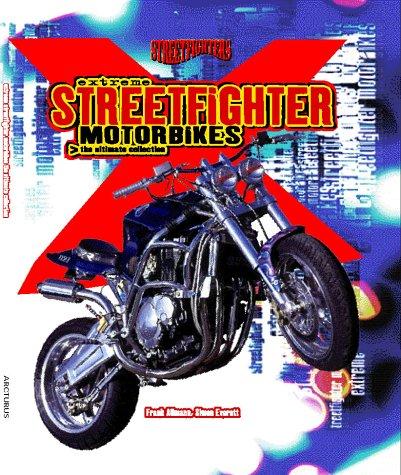 Extreme streetfighter motorbikes