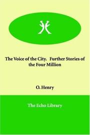 The voice of the city, further stories of the four million