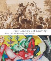 Five Centuries of Drawing from the Art Gallery of Ontario
