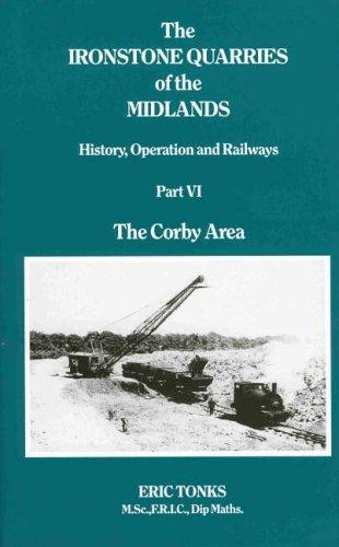 The Ironstone Quarries of the Midlands