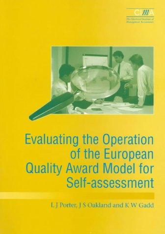Evaluating the Operation of the European Quality Award Model for Self Assessment
