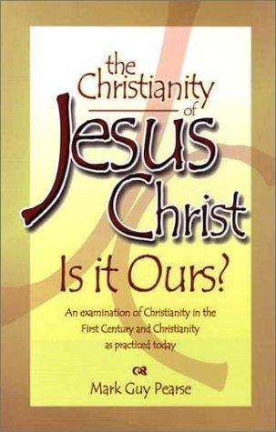 The christianity of Jesus Christ