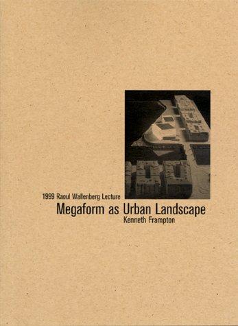 Megaform as urban landscape