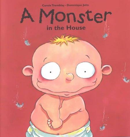 A monster in the house