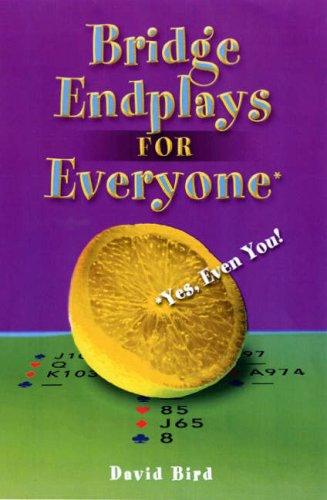 Bridge Endplays for Everyone, Even You!
