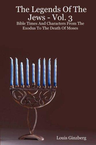 The Legends Of The Jews - Vol. 3