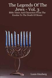 The Legends Of The Jews - Vol. 3