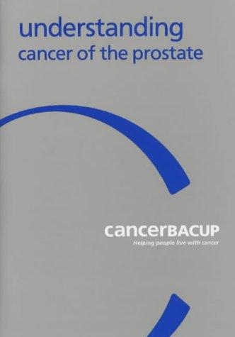 Understanding Cancer of the Prostate