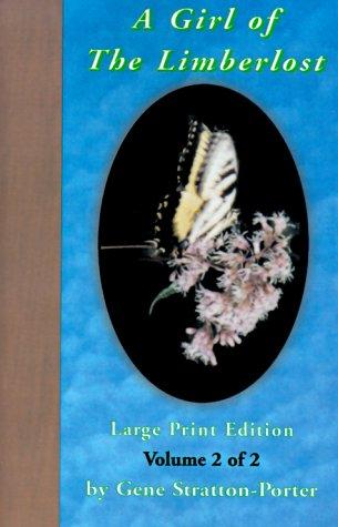 A Girl of the Limberlost, Volume 2