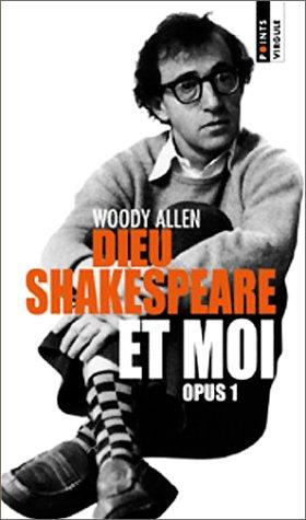 Dieu, Shakespeare et Moi