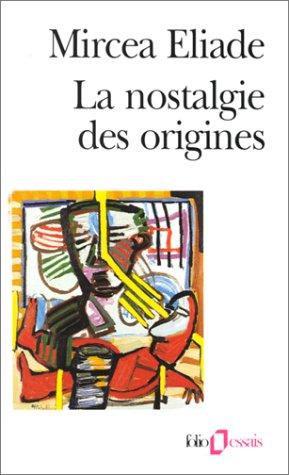 La nostalgie des origines