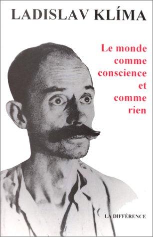 Le monde comme conscience et comme rien