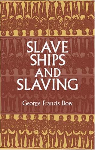 Slave ships and slaving