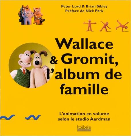 Wallace & Gromit, l'album de famille
