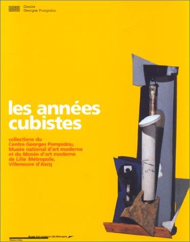 Les annees cubistes