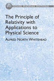 The principle of relativity with applications to physical science