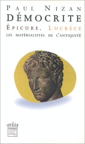 Démocrite, Epicure, Lucrèce