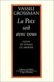 La Paix soit avec vous. Notes de voyage en Arménie