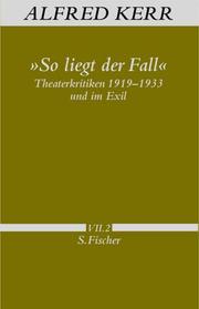 ' So liegt der Fall'. Theaterkritiken 1919 - 1933 und im Exil