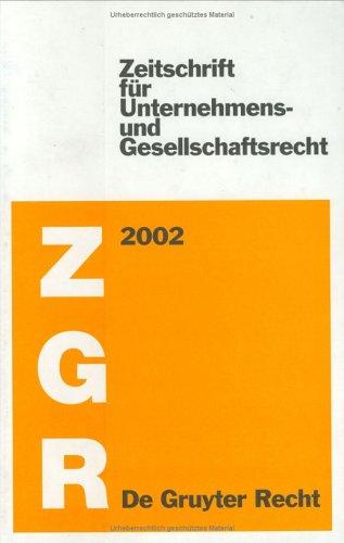 Zeitschrift Für Unternehmens- Und Gesellschaftsrecht 2002