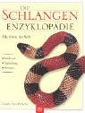 Die Schlangen- Enzyklopädie. Alle Arten der Welt.