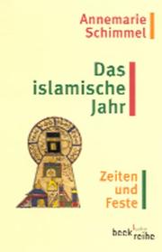Das islamische Jahr. Zeiten und Feste